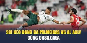 Soi Kèo Bóng Đá Palmeiras Vs Al Ahly Cùng athletics.us.com